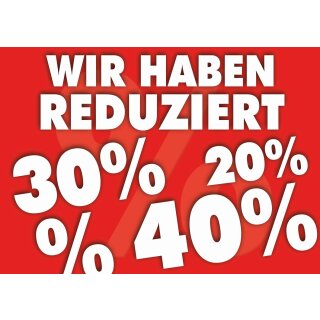 Poster Plakat  - Wir haben reduziert - 20 bis 40 % - Querformat DIN A3 - 5 Stk. im Sparset