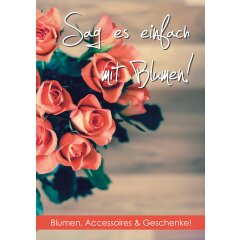Poster Plakat - Sag es mit Blumen DIN A0 - 84,1 x 118,9...