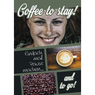Poster Plakat - Coffee to stay DIN A2 - 42 x 59,4 cm Hochformat
